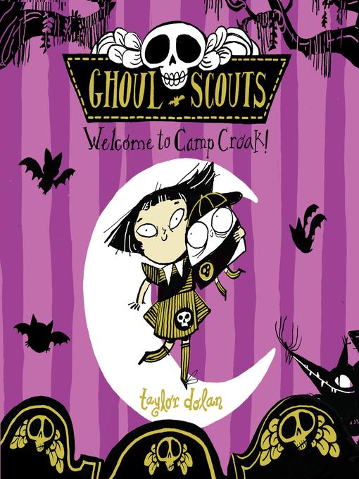 Title details for Welcome to Camp Croak! by Taylor Dolan - Available